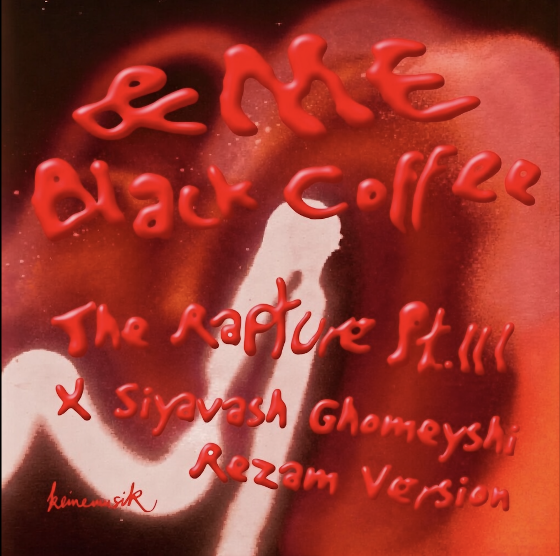 The Rapture Pt II X Siavash Ghomayshi ME Black Coffee Keinemu,Rezam Version 8A Bpm 117