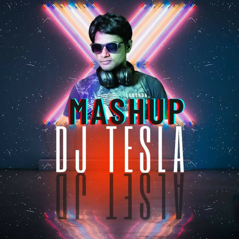 mashup by DJ TESLA